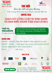 COFFEE TALK – GIAO LƯU CÙNG BAN ĐIỀU HÀNH TÂM GIAO TUẦN THỨ 4 TUẦN 33
